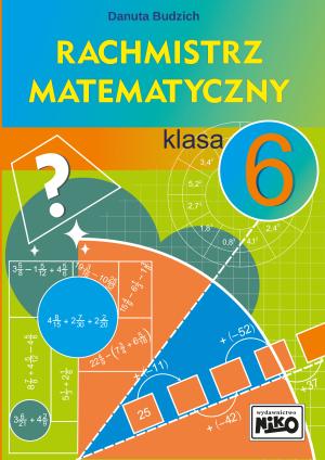 Rachmistrz matematyczny klasa 6